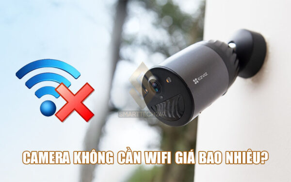 Camera Khong Can Wifi Gia Bao Nhieu Avt