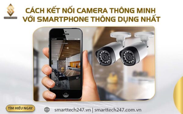 Smartphone Ket Noi Camera De Dang Nhanh Nhat