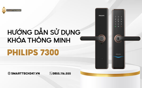 Huong Dan Su Dung Khoa Thong Minh Philips 7300