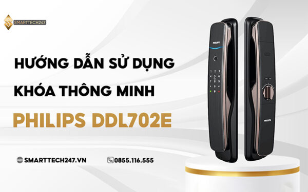 Huong Dan Su Dung Khoa Thong Minh Philips Ddl702e 5hws