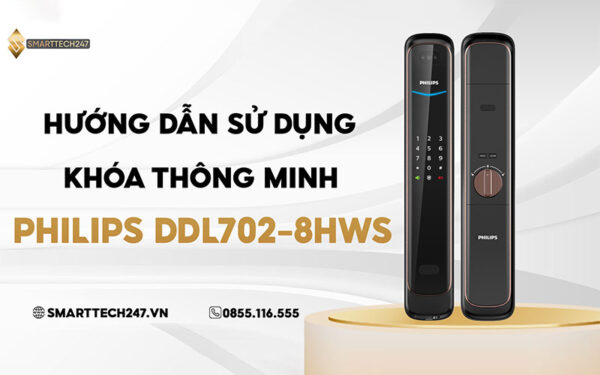 Huong Dan Su Dung Khoa Thong Minh Philips Ddl708 8hws