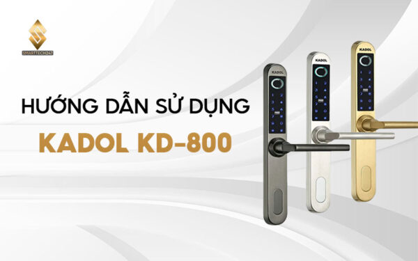 Huong Dan Su Dung Kadol Kd 800