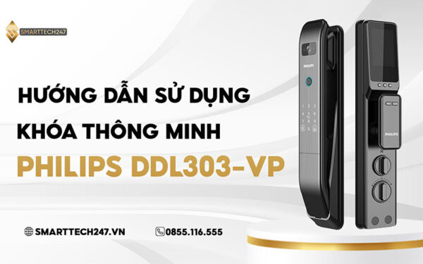 Huong Dan Su Dung Khoa Thong Minh Philips Ddl303 Vp