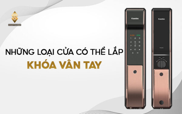 Khoa Cua Van Tay La Gi Nhung Loai Cua Co The Lap Dat Khoa Van Tay (1)