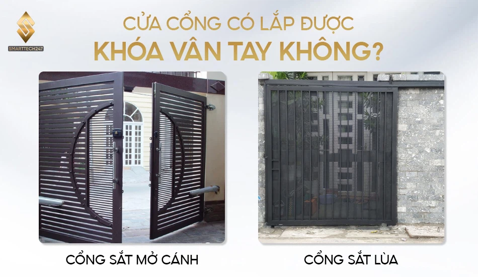 Cửa cổng có lắp được khóa vân tay không? Khám phá ngay!